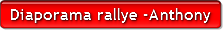 Diaporama Rallye - Anthony